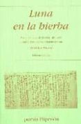 LUNA EN LA HIERBA:MEDIO CENTENAR DE POEMAS JAPONESES(ED. BILINGE CASTELLANO-JAPONES) di ASIAIN, AURELIO 