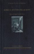 SOBRE EL SENTIDO DEL QUIJOTE de VALERA, JUAN 