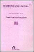 LOS TEXTOS ADMINISTRATIVOS de CASTELLON ALCALA, HERACLIA 