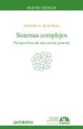 SISTEMAS COMPLEJOS: PERSPECTIVAS DE UNA TEORIA GENERAL di VV.AA