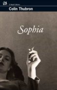 SOPHIA de THUBRON, COLIN 