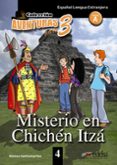 MISTERIO EN CHICHEN ITZA (ESPAOL LENGUA EXTRANJERA NIVEL A) COLE CCION AVENTURAS PARA 3 de SANTAMARINA, ALONSO 