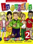 LA PANDILLA 2: CURSO DE ESPAOL PARA NIOS Y NIA: LIBRO DEL ALUM NO + CUADERNO DE ACTIVIDADES de HORTELANO, M LUISA  GONZALEZ, ELENA 