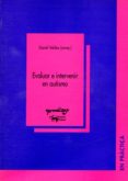 EVALUAR E INTERVENIR EN AUTISMO di VALDEZ, DANIEL 