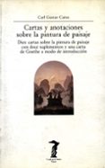 CARTAS Y ANOTACIONES SOBRE PINTURA DE PAISAJE de CARUS, CARL GUSTAV 