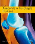 ANATOMIA Y FISIOLOGIA HUMANA de MARIEB, ELAINE N. 