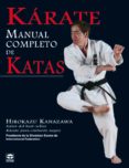 KARATE MANUAL COMPLETO DE KATAS di KANAZAWA, HIROKAZU 