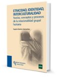 ETNICIDAD IDENTIDAD INTERCULTURALIDAD de RAMIREZ GOICOECHEA, EUGENIA 