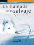 LA LLAMADA DE LO SALVAJE  (LECTURA FACIL) de LONDON, JACK 