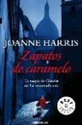 ZAPATOS DE CARAMELO de HARRIS, JOANNE 