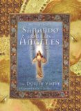 SANANDO CON LOS ANGELES: 44 CARTAS Y GUIA DE INSTRUCCIONES de VIRTUE, DOREEN 