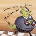 DINOSAURIO BELISARIO de CACCAMO, PEPE  ARBAT, CARLES 