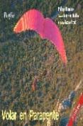 VOLAR EN PARAPENTE (3 ED.) di MERMOUX, PHILIPPE 