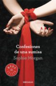 CONFESIONES DE UNA SUMISA de MORGAN, SOPHIE 