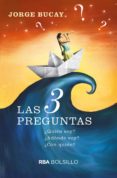 LAS 3 PREGUNTAS: QUIEN SOY?, ADONDE VOY?, CON QUIEN? de BUCAY, JORGE 