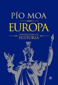EUROPA: INTRODUCCION A SU HISTORIA de MOA, PIO 
