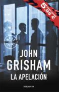 LA APELACIN de GRISHAM, JOHN 