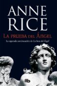 LA PRUEBA DEL NGEL de RICE, ANNE 