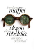 ELOGIO DE LA REBELDA de MAFFEI, LAMBERTO 