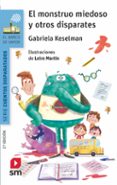 EL MONSTRUO MIEDOSO Y OTROS DISPARATES de KESELMAN, GABRIELA 