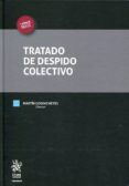 TRATADO DE DESPIDO COLECTIVO di GODINO REYES, MARTIN 