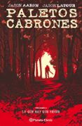 PALETOS CABRONES N 04 de AARON, JASON  LATOUR, JASON 