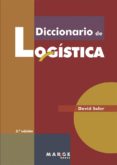 DICCIONARIO DE LOGISTICA (2 EDICION) de SOLER, DAVID 