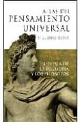ATLAS DEL PENSAMIENTO UNIVERSAL: HISTORIA DE LA FILOSOFIA Y LOS F ILOSOFOS di SAA, HELENO 