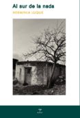 AL SUR DE LA NADA di LUQUE ORTIZ, HERMINIA 