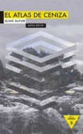EL ATLAS DE CENIZA di BUTLER, BLAKE 