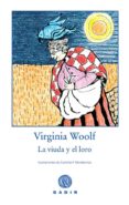 LA VIUDA Y EL LORO di WOOLF, VIRGINIA 
