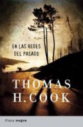 EN LAS REDES DEL PASADO di H. COOK, THOMAS 