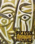 PICASSO: REGISTROS ALEMANES di VV.AA. 