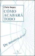 CMO ACABAR TODO de IMPEY, CHRIS 
