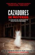 CAZADORES DE MISTERIOS: AVENTURAS DEL EQUIPO CODEX di VV.AA. 