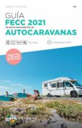 GUIA FECC DE ESTACIONAMIENTO DE AUTOCARAVANAS 2021 di VV.AA. 