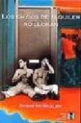 LOS CHICOS DE ALQUILER NO LLORAN (2 ED.) di MCMULLEN, RICHE 