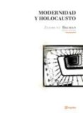 MODERNIDAD Y HOLOCAUSTO di BAUMAN, ZYGMUNT 