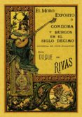 EL MORO EXPOSITO O CORDOBA Y BURGOS EN EL SIGLO DECIMO (ED. FACSI MILAR) de RIVAS,  DUQUE DE, ANGEL DE SAAVEDRA 