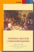 VEINTICINCO AOS DE LA CONSTITUCION ESPAOLA de ANES, GONZALO  ALVAREZ CASTRILLON, JOSE A. 