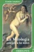 LA MITOLOGIA CONTADA A LOS NIOS di CABALLERO, FERNAN 