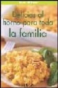DELICIAS AL HORNO PARA TODA LA FAMILIA di WILSON, ANNE 