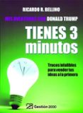 TIENES TRES MINUTOS: MIS AVENTURAS CON DONALD TRUMP di BELLINO, RICARDO R. 