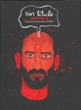 SIN TITULO (2008-2011) di PULIDO, RAYCO 