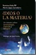 DIOS O LA MATERIA? di SOLER GIL, FRANCISCO JOSE 