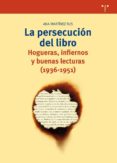 LA PERSECUCION DEL LIBRO de MARTINEZ RUS, ANA 