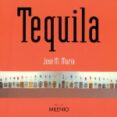 TEQUILA (CASTELLANO) de MURIA, JOSEP M. 