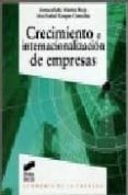 CRECIMIENTO E INTERNACIONALIZACION DE EMPRESAS di MARTIN ROJO, INMACULADA 