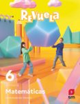 Portada de Matematicas 6º Educacion Primaria Proyecto Revuela Madrid Ed 2023