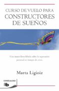 CURSO DE VUELO PARA CONSTRUCTORES DE SUEOS de LIGIOIZ,MARTA 